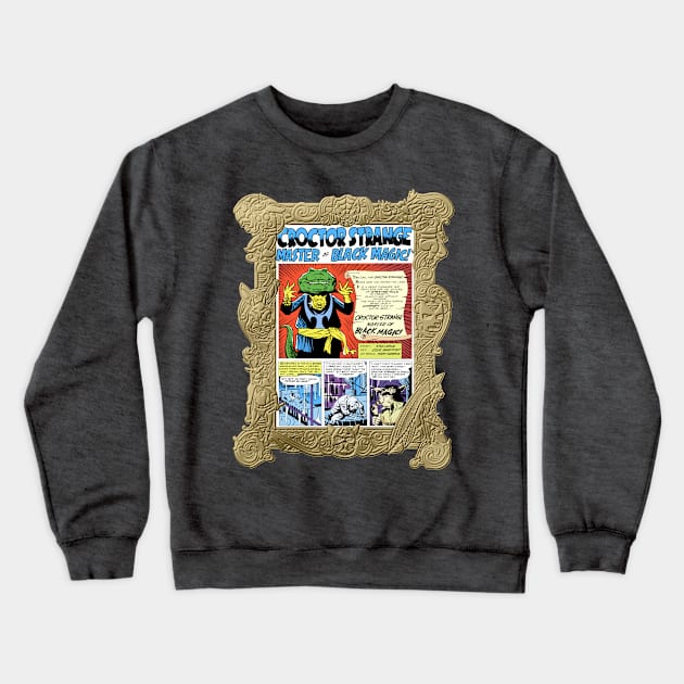 Croctor Strange Masterworks Crewneck Sweatshirt by ThirteenthFloor